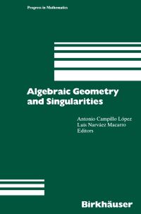 Book Cover for Algebraic Geometry and Singularities by Antonio Campillo Lopez, Luis Narvaez Macarro