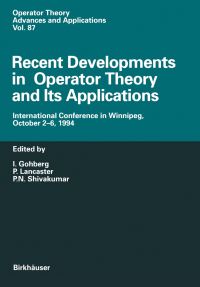 Book Cover for Recent Developments in Operator Theory and Its Applications by I Gohberg, P Lancaster, PN Shivakumar