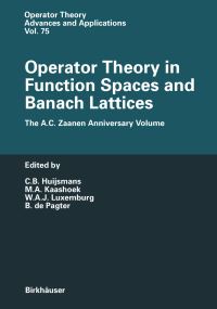 Book Cover for Operator Theory in Function Spaces and Banach Lattices by CB Huijsmans, MA Kaashoek, WAJ Luxemburg, Bde Pagter