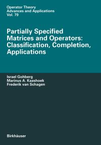 Book Cover for Partially Specified Matrices and Operators by Israel Gohberg, Marinus Kaashoek, Frederik Van Schagen