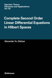 Book Cover for Complete Second Order Linear Differential Equations in Hilbert Spaces by Alexander Ya Shklyar