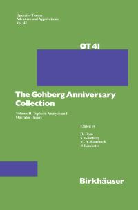 Book Cover for The Gohberg Anniversary Collection by Seymour Goldberg, Marinus A Kaashoek, Peter Lancaster