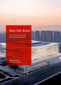Book Cover for New Silk Road by Michele Bonino, Francesco Carota, Sohrab Ahmed Marri