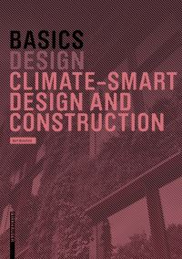 Book Cover for Climate-Smart Design and Construction by Bert Bielefeld