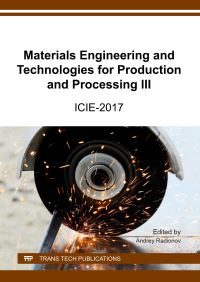Book Cover for Materials Engineering and Technologies for Production and Processing III by Andrey A Radionov