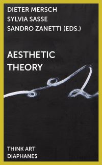 Book Cover for Aesthetic Theory by Dieter Mersch, Sandro Zanetti, Sylvia Sasse