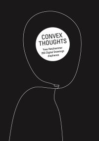 Book Cover for Convex Thoughts by Yves Netzhammer