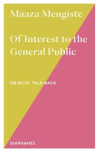 Book Cover for Of Interest to the General Public by Maaza Mengiste