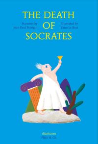 Book Cover for The Death of Socrates by Jean Paul Mongin, Plato