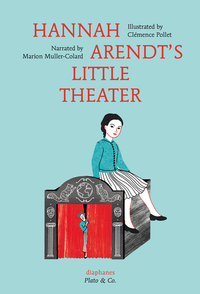 Book Cover for Hannah Arendt's Little Theater by Marion Muller-Colard