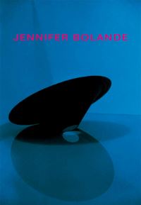 Book Cover for Jennifer Bolande by Dennis Balk, Jack Bankowsky, Rosetta Brooks
