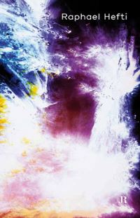 Book Cover for Raphael Hefti by Harry Burke, Alex Farquharson, Adam Szymczyk