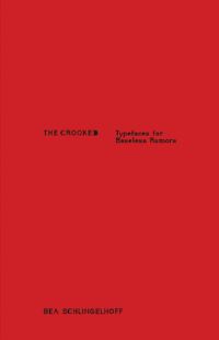 Book Cover for Bea Schlingelhoff: The Crooked by Bea Schlingelhoff, Julien Fronsacq
