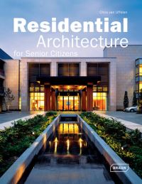 Book Cover for Residential Architecture for Senior Citizens by Chris van Uffelen