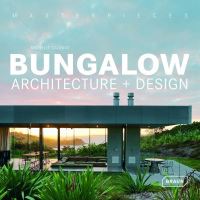 Book Cover for Bungalow Architecture + Design by Michelle Galindo