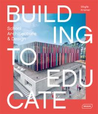 Book Cover for Building to Educate by Sibylle Kramer