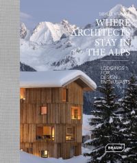 Book Cover for Where Architects Stay in the Alps by Sibylle Kramer