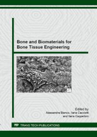 Book Cover for Bone and Biomaterials for Bone Tissue Engineering by Alessandra Bianco, Ilaria Cacciotti, Ilaria Cappelloni