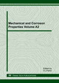 Book Cover for Mechanical and Corroson Properties Volume A2 by David J Fisher