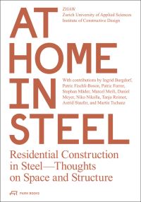 Book Cover for At Home in Steel by Ingrid Burgdorf, Zürcher Hochschule für Angewandte Wissenschaften