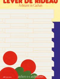 Book Cover for Lever De Rideau by Rafael Magrou, Atelier OS Architectes