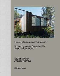 Book Cover for Los Angeles Modernism Revisited by David Schreyer, Andreas Nierhaus