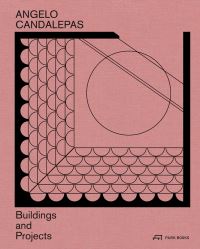 Book Cover for Angelo Candalepas by Laura Harding, Alberto Campo Baeza, Angelo Candalepas, Candalepas Associates