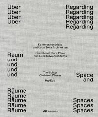 Book Cover for Regarding Space and Spaces by Luca Selva, Christoph Wieser
