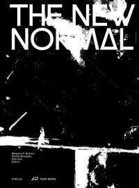 Book Cover for The New Normal by Benjamin H Bratton, Nicolay Boyadjiev, Nick Axel