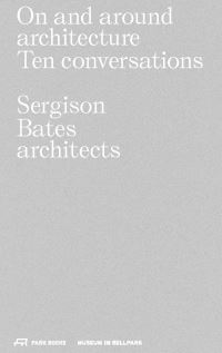Book Cover for On and Around Architecture by Sergison Bates architects, Museum im Bellpark, Switzerland Far Museum  Lausanne