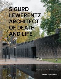 Book Cover for Sigurd Lewerentz by Sigurd Lewerentz, Kieran Long, Johan Örn, Arkitektur och designcentrum