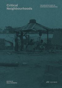 Book Cover for Critical Neighbourhoods by Paulo Moreira