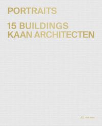Book Cover for KAAN Architecten - Portraits by Kees Kaan, Vincent Panhuysen, Dikkie Scipio