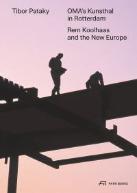 Book Cover for OMA's Kunsthal in Rotterdam by Tibor Pataky, Office for Metropolitan Architecture
