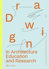 Book Cover for Drawing in Architecture Education and Research by Lucerne Talks Conference, Hochschule Luzern
