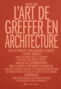 Book Cover for L'Art De Greffer En Architecture by Jeanne Gang