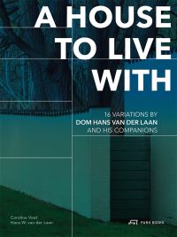 Book Cover for A House to Live With by Hans van der Laan