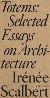 Book Cover for Totems and Other Essays by Irénée Scalbert