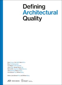 Book Cover for Defining Architectural Quality by José Manuel Pozo, Wilfried Wang
