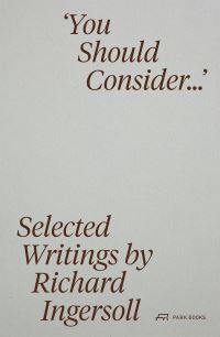 Book Cover for You Should Consider... by Richard Ingersoll