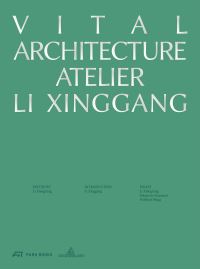 Book Cover for Vital Architecture by Li Xinggang