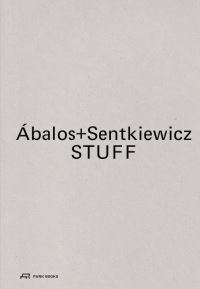 Book Cover for Ábalos+Sentkiewicz by Iñaki Ábalos, Renata Sentkiewicz