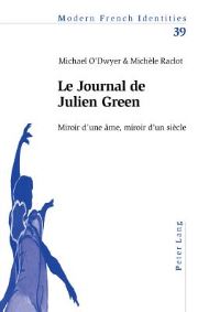 Book Cover for Le Journal De Julien Green by Michele Raclot, Michael ODwyer