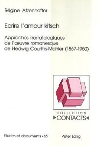 Book Cover for Ecrire L'amour Kitsch by Régine Atzenhoffer