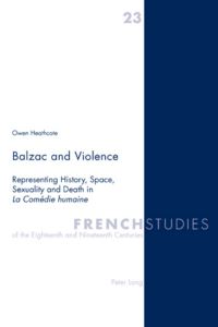 Book Cover for Balzac and Violence by Owen Heathcote