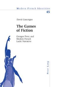 Book Cover for The Games of Fiction by David Gascoigne