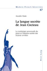 Book Cover for La Langue Secrete De Jean Cocteau by Jennifer Hatte