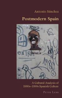 Book Cover for Postmodern Spain by Antonio Sánchez