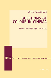 Book Cover for Questions of Colour in Cinema by Wendy E Everett