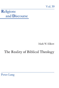 Book Cover for The Reality of Biblical Theology by M W Elliott